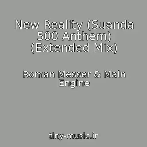 کاور آهنگ New Reality (Suanda 500 Anthem) (Extended Mix) از Roman Messer & Main Engine