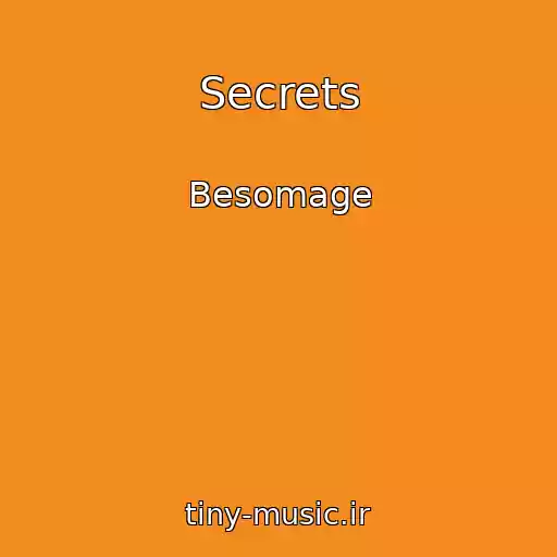 کاور آهنگ Secrets از Besomage