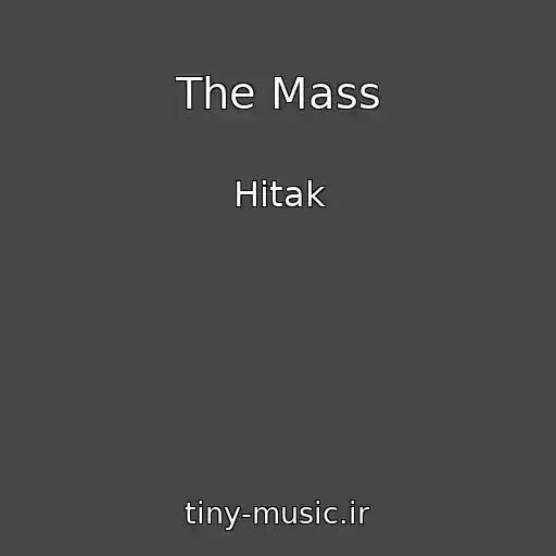 کاور آهنگ The Mass از Hitak