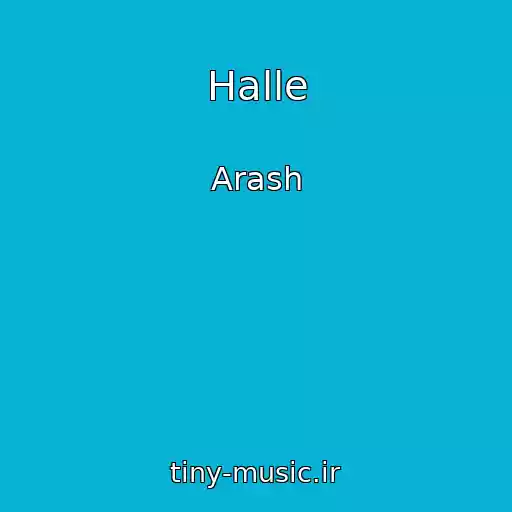کاور آهنگ Halle از Arash