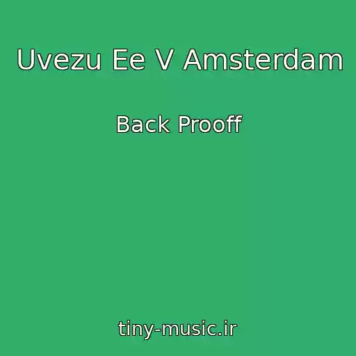 کاور آهنگ Uvezu Ee V Amsterdam از Back Prooff
