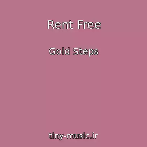 کاور آهنگ Rent Free از Gold Steps