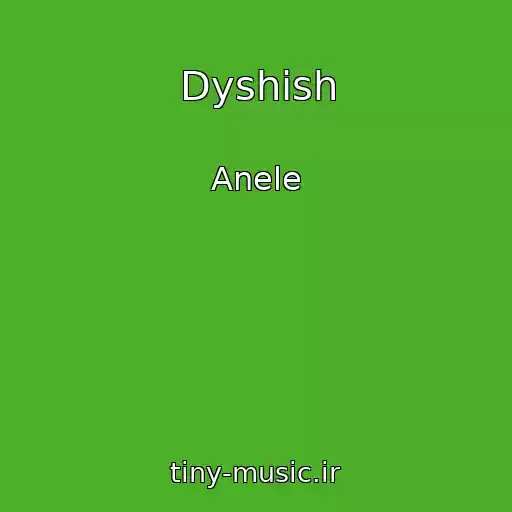 کاور آهنگ Dyshish از Anele