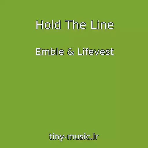 کاور آهنگ Hold The Line از Emble & Lifevest