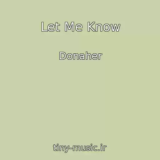 کاور آهنگ Let Me Know از Donaher
