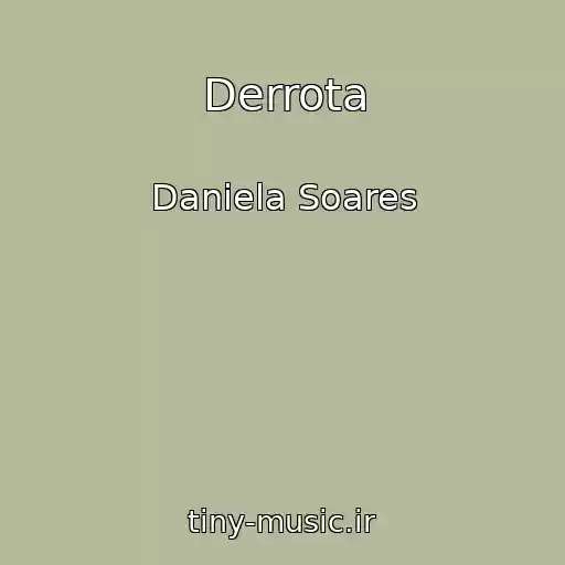 کاور آهنگ Derrota از Daniela Soares