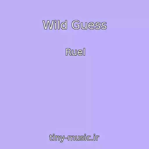 کاور آهنگ Wild Guess از Ruel