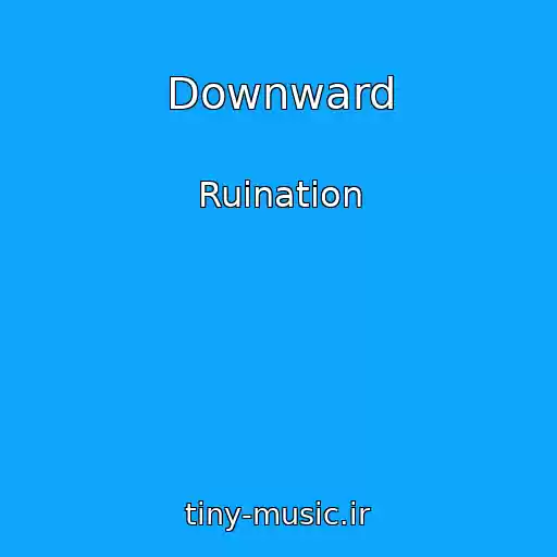 کاور آهنگ Downward از Ruination