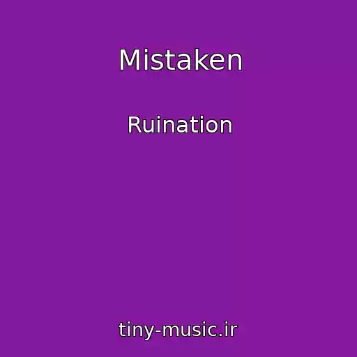 کاور آهنگ Mistaken از Ruination