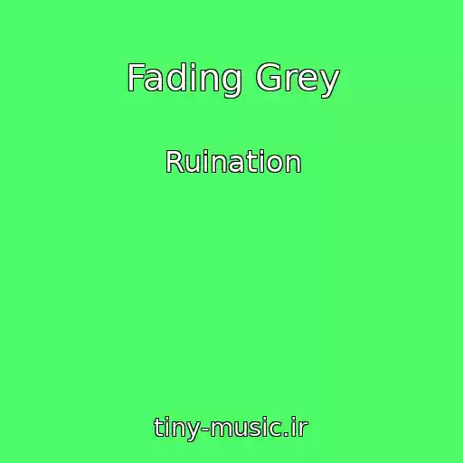 کاور آهنگ Fading Grey از Ruination