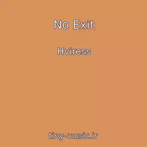 کاور آهنگ No Exit از Hviress
