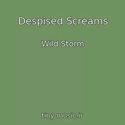 کاور آهنگ Despised Screams از Wild Storm