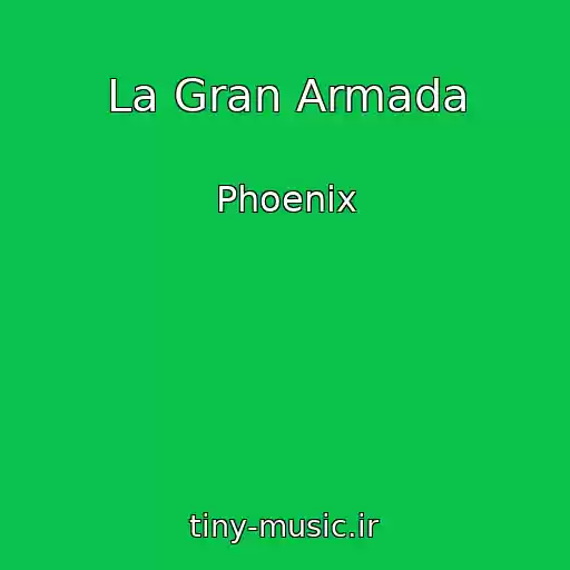 کاور آهنگ La Gran Armada از Phoenix