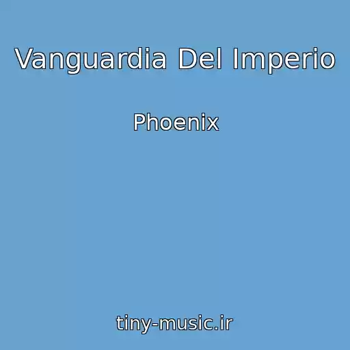کاور آهنگ Vanguardia Del Imperio از Phoenix
