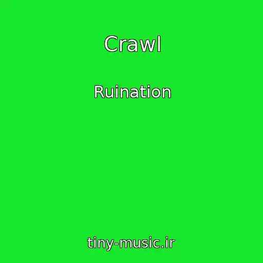 کاور آهنگ Crawl از Ruination