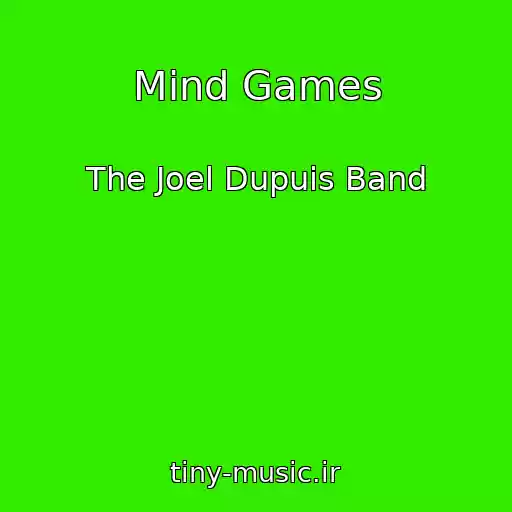 کاور آهنگ Mind Games از The Joel Dupuis Band