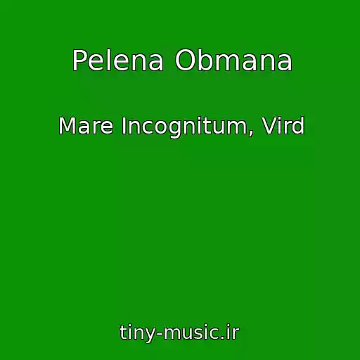 کاور آهنگ Pelena Obmana از Mare Incognitum, Vird