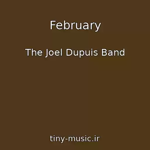 کاور آهنگ February از The Joel Dupuis Band