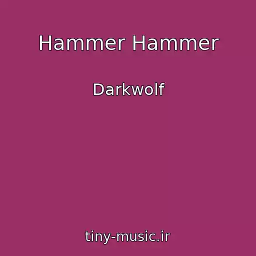 کاور آهنگ Hammer Hammer از Darkwolf