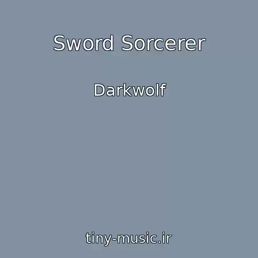 کاور آهنگ Sword Sorcerer از Darkwolf