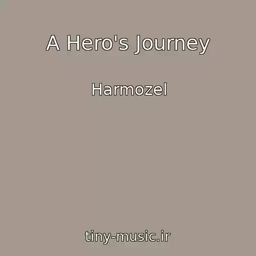 کاور آهنگ A Hero's Journey از Harmozel
