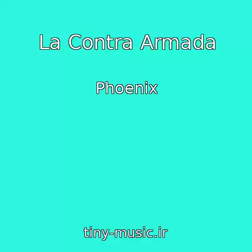 کاور آهنگ La Contra Armada از Phoenix
