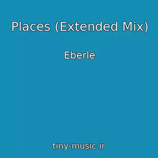 کاور آهنگ Places (Extended Mix) از Eberle