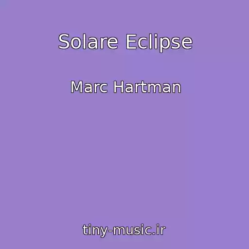 کاور آهنگ Solare Eclipse از Marc Hartman