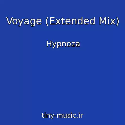 کاور آهنگ Voyage (Extended Mix) از Hypnoza