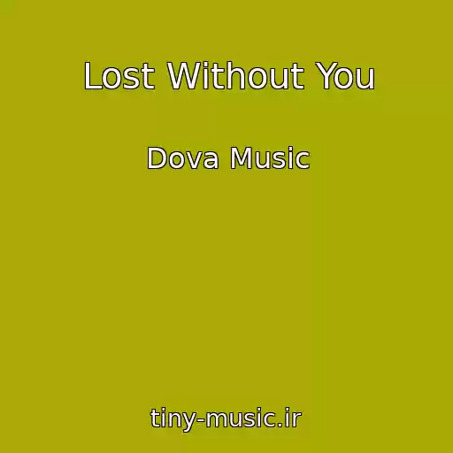 کاور آهنگ Lost Without You از Dova Music