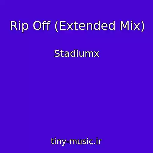 کاور آهنگ Rip Off (Extended Mix) از Stadiumx