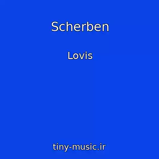 کاور آهنگ Scherben از Lovis
