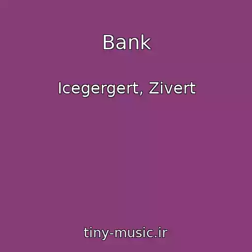 کاور آهنگ Bank از Icegergert, Zivert