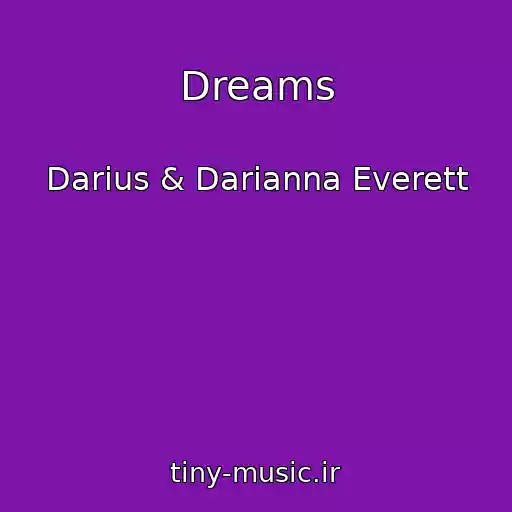 کاور آهنگ Dreams از Darius & Darianna Everett