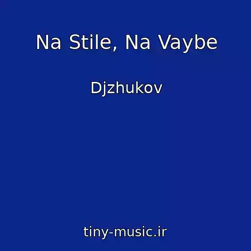 کاور آهنگ Na Stile, Na Vaybe از Djzhukov