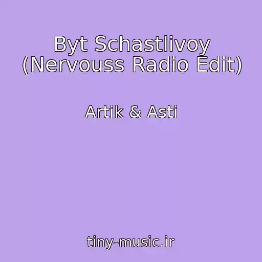 کاور آهنگ Byt Schastlivoy (Nervouss Radio Edit) از Artik & Asti