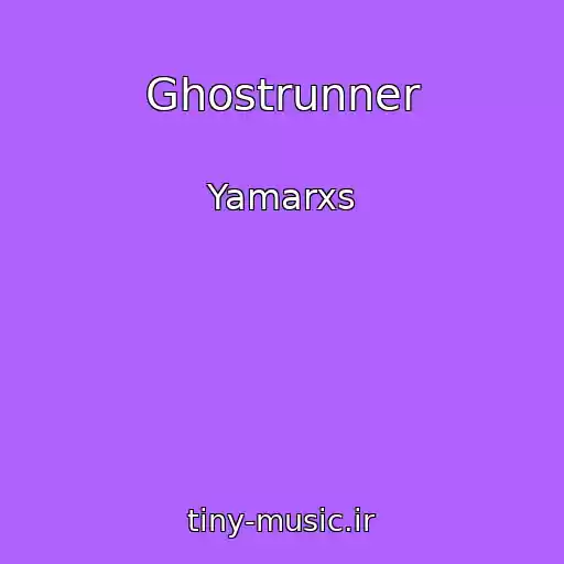 کاور آهنگ Ghostrunner از Yamarxs