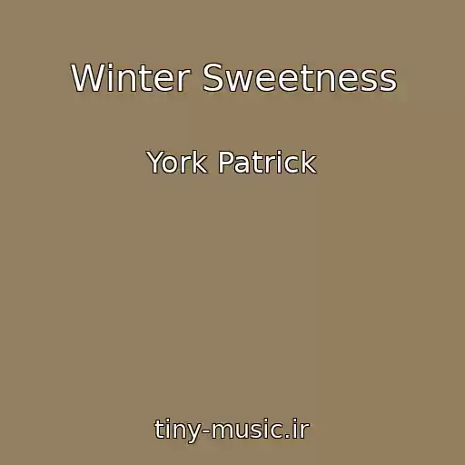 کاور آهنگ Winter Sweetness از York Patrick