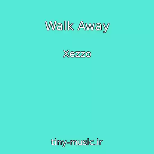 کاور آهنگ Walk Away از Xezzo