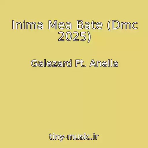 کاور آهنگ Inima Mea Bate (Dmc 2025) از Galezard Ft. Anelia