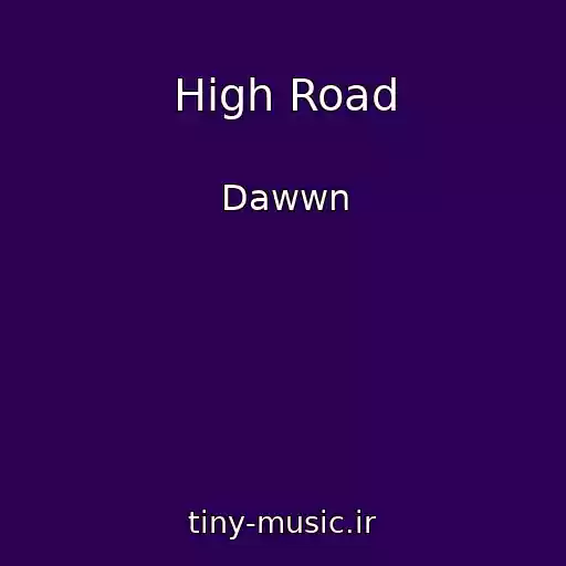 کاور آهنگ High Road از Dawwn