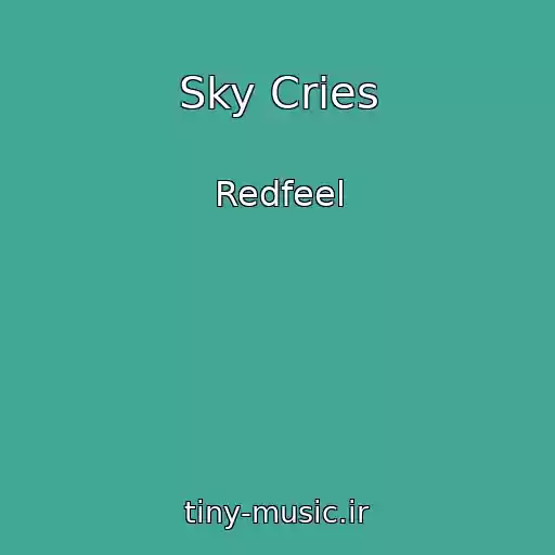 کاور آهنگ Sky Cries از Redfeel