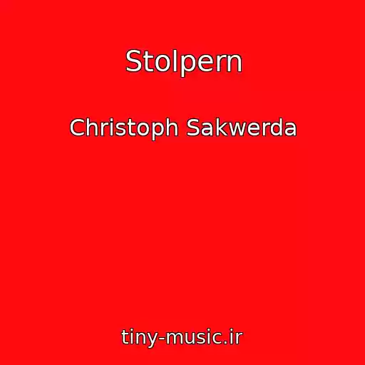 کاور آهنگ Stolpern از Christoph Sakwerda