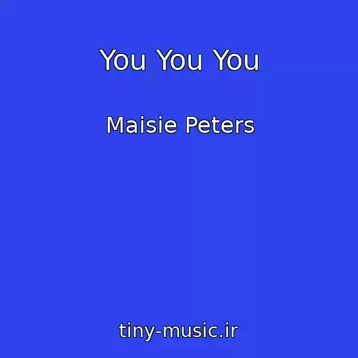 کاور آهنگ You You You از Maisie Peters