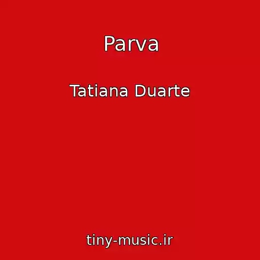 کاور آهنگ Parva از Tatiana Duarte