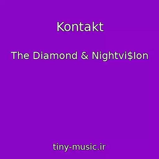کاور آهنگ Kontakt از The Diamond & Nightvi$Ion