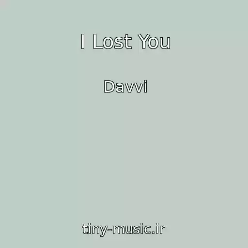 کاور آهنگ I Lost You از Davvi
