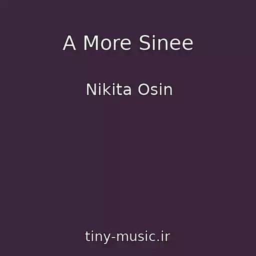 کاور آهنگ A More Sinee از Nikita Osin