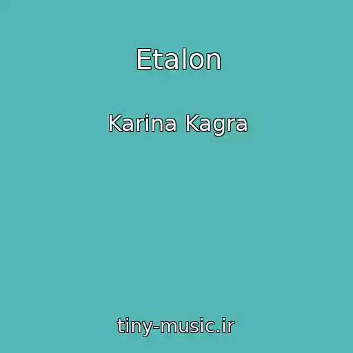 کاور آهنگ Etalon از Karina Kagra