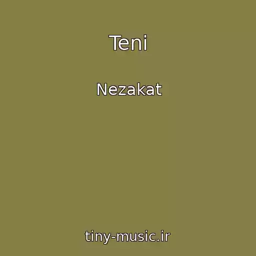 کاور آهنگ Teni از Nezakat